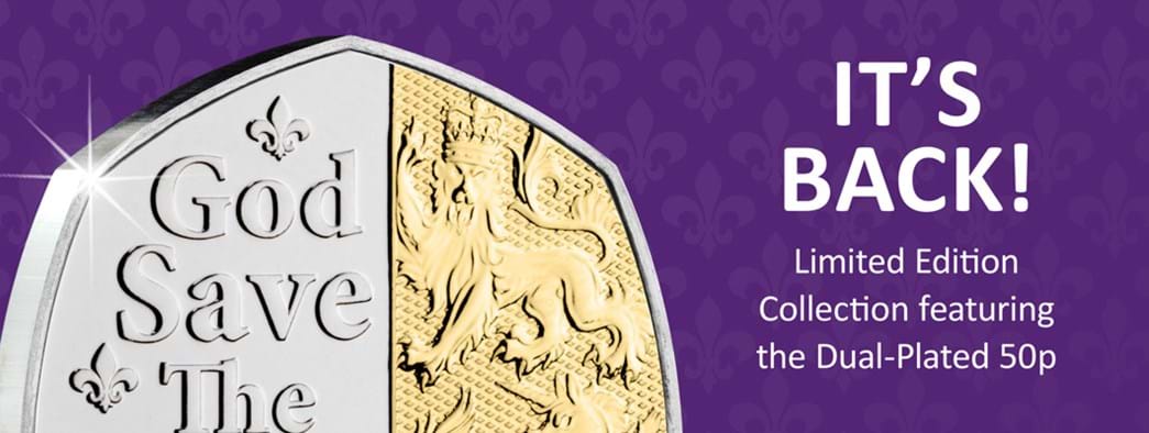 It's Back! Limited Edition Collection featuring the Dual-Plated 50p