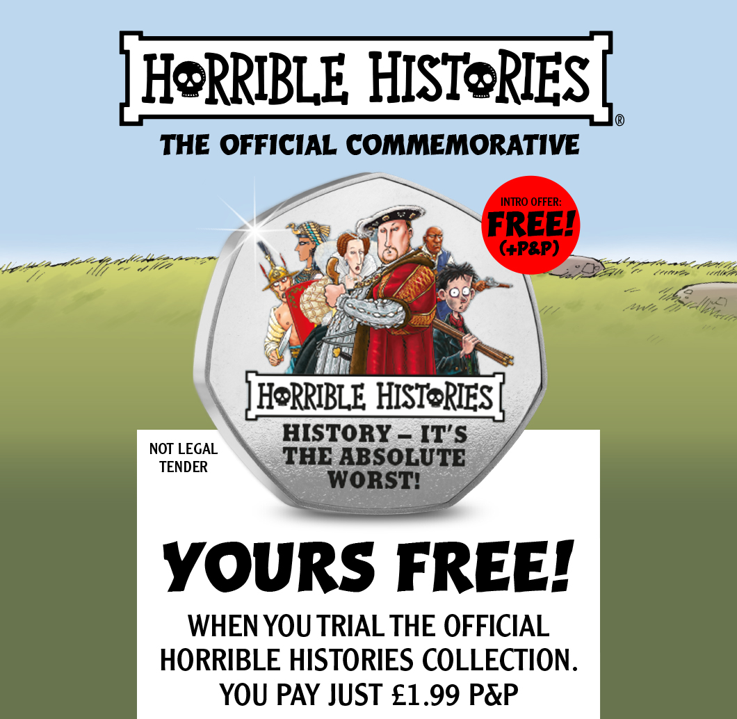 The Horrible Histories Commemorative: Yours FREE when you trial the collection