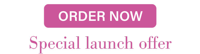 Order now. Special Launch Offer