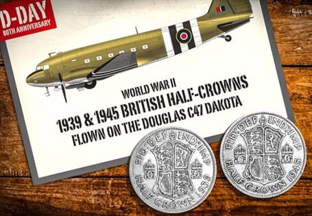 This pairing includes the UK 1939 and 1945 Half-Crowns, flown on board the D-Day Dakota plane on the 80th anniversary of D-Day