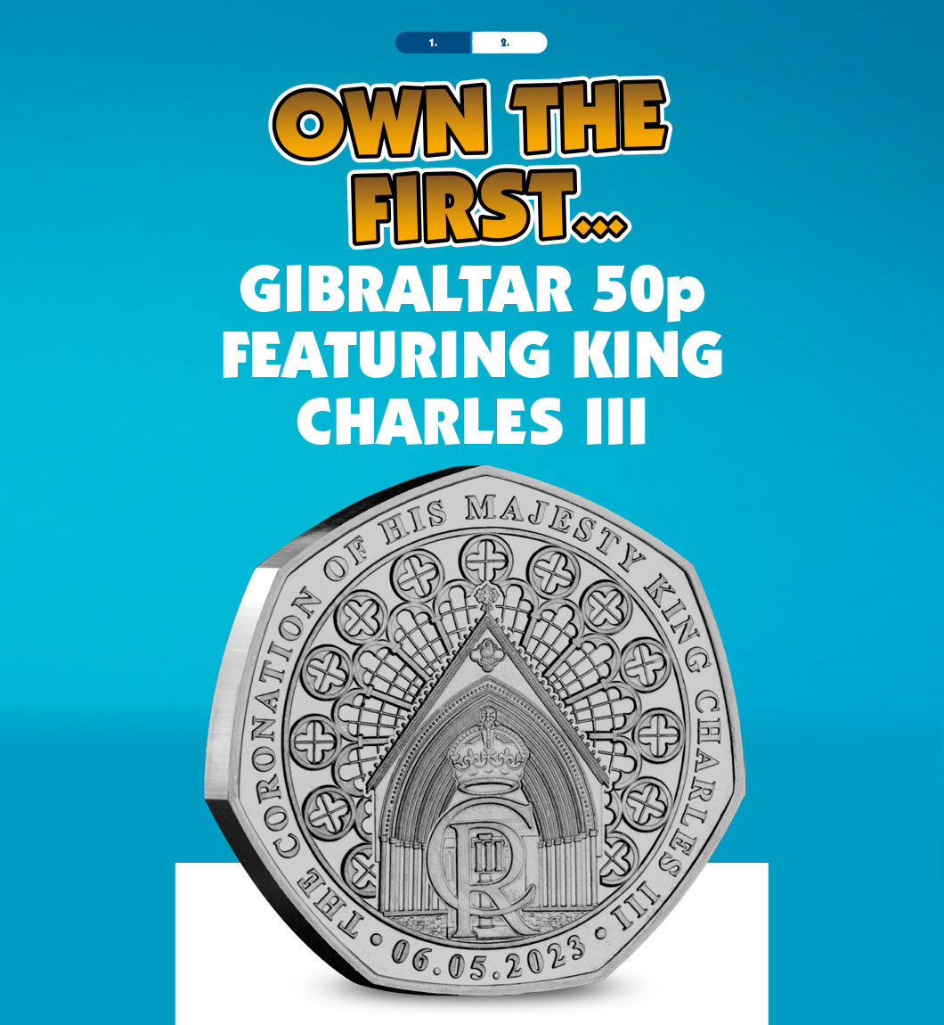 Own the first... Gibraltar 50p featuring King Charles III