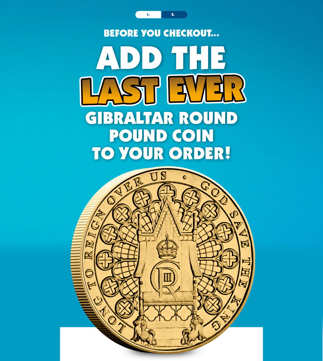 DESKTOP - Before you checkout... Add the last ever Gibraltar round pound coin to your order!